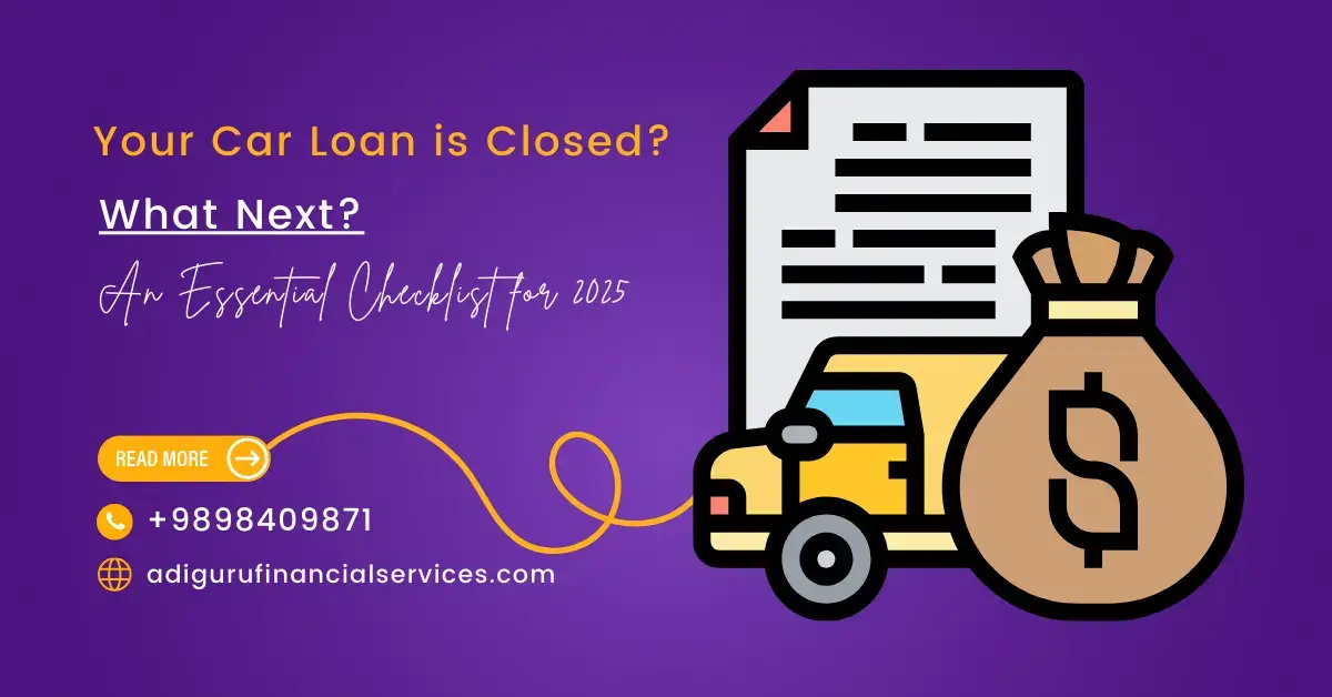 The Essential Steps to Take After Your Car Loan Closes