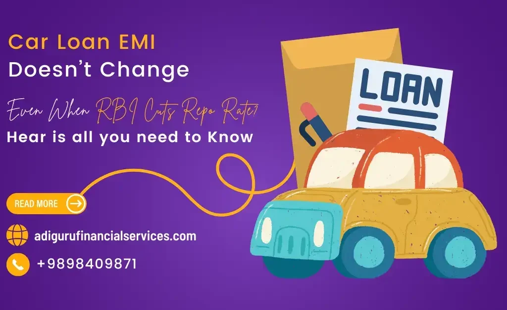 Why Your Car Loan EMI Doesn’t Change Even When RBI Cuts Repo Rate?