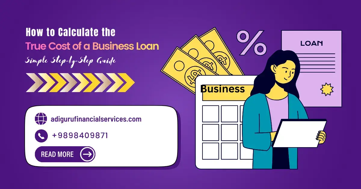 Calculate the True Cost of a Business Loan