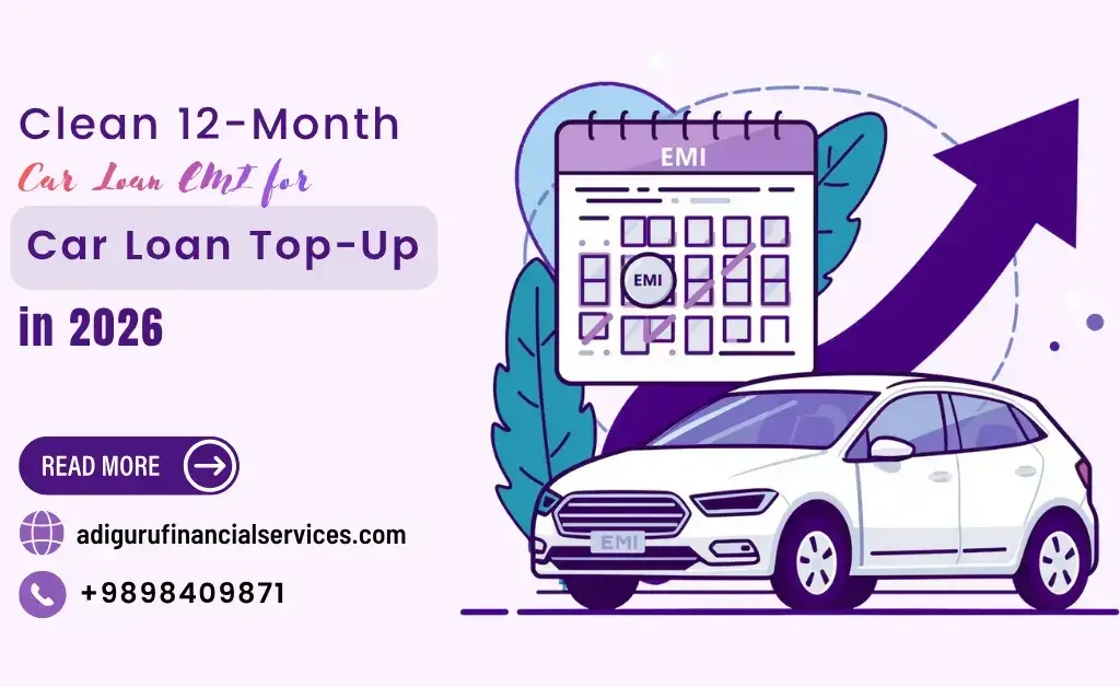 How a 12-Month Clean Car Loan EMI Record Gets You an Instant Car Loan Top-Up in 2026